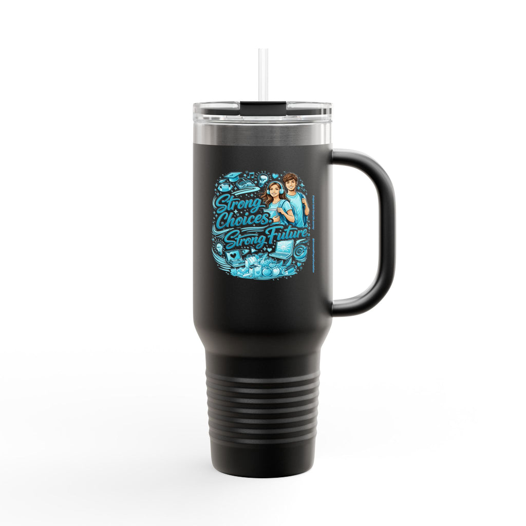 Strong Choices Strong Future Travel Mug | 40oz Insulated Tumbler