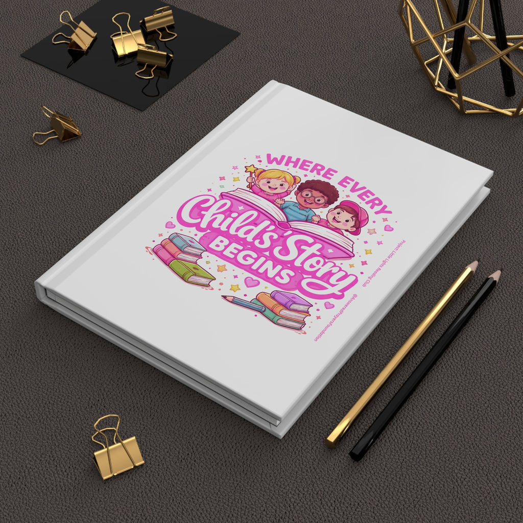 Where Every Child's Story Begins Journal | Hardcover Matte Notebook
