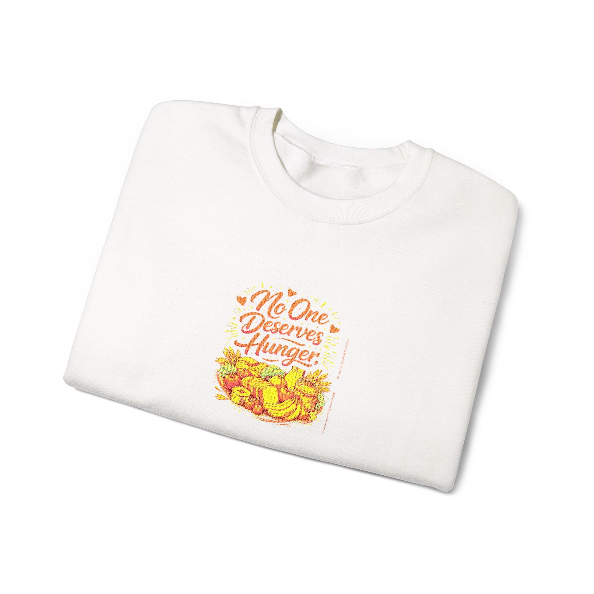 No One Deserves Hunger Sweatshirt | Premium Sweatshirt