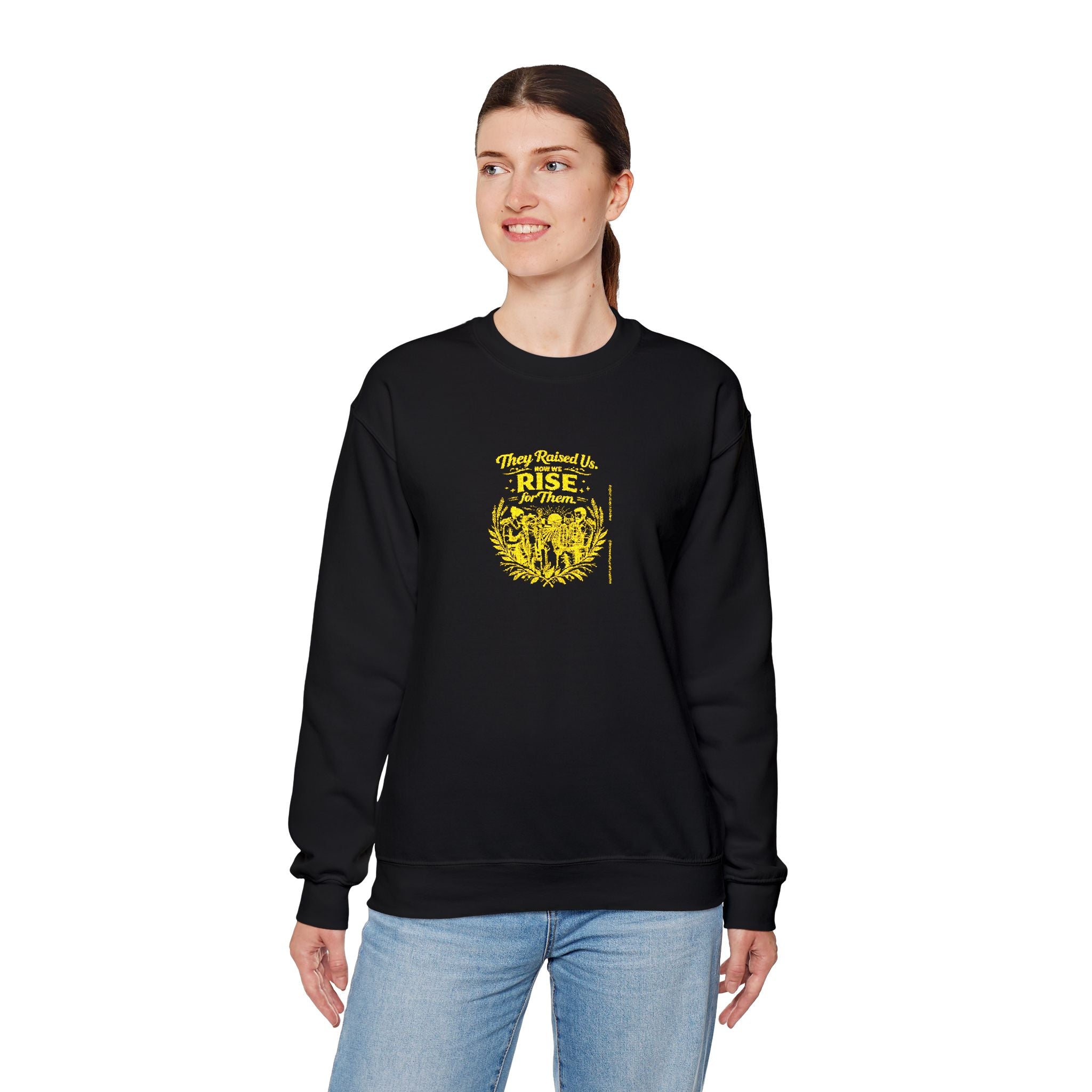 They Raised Us Now We Rise for Them Crewneck Sweatshirt