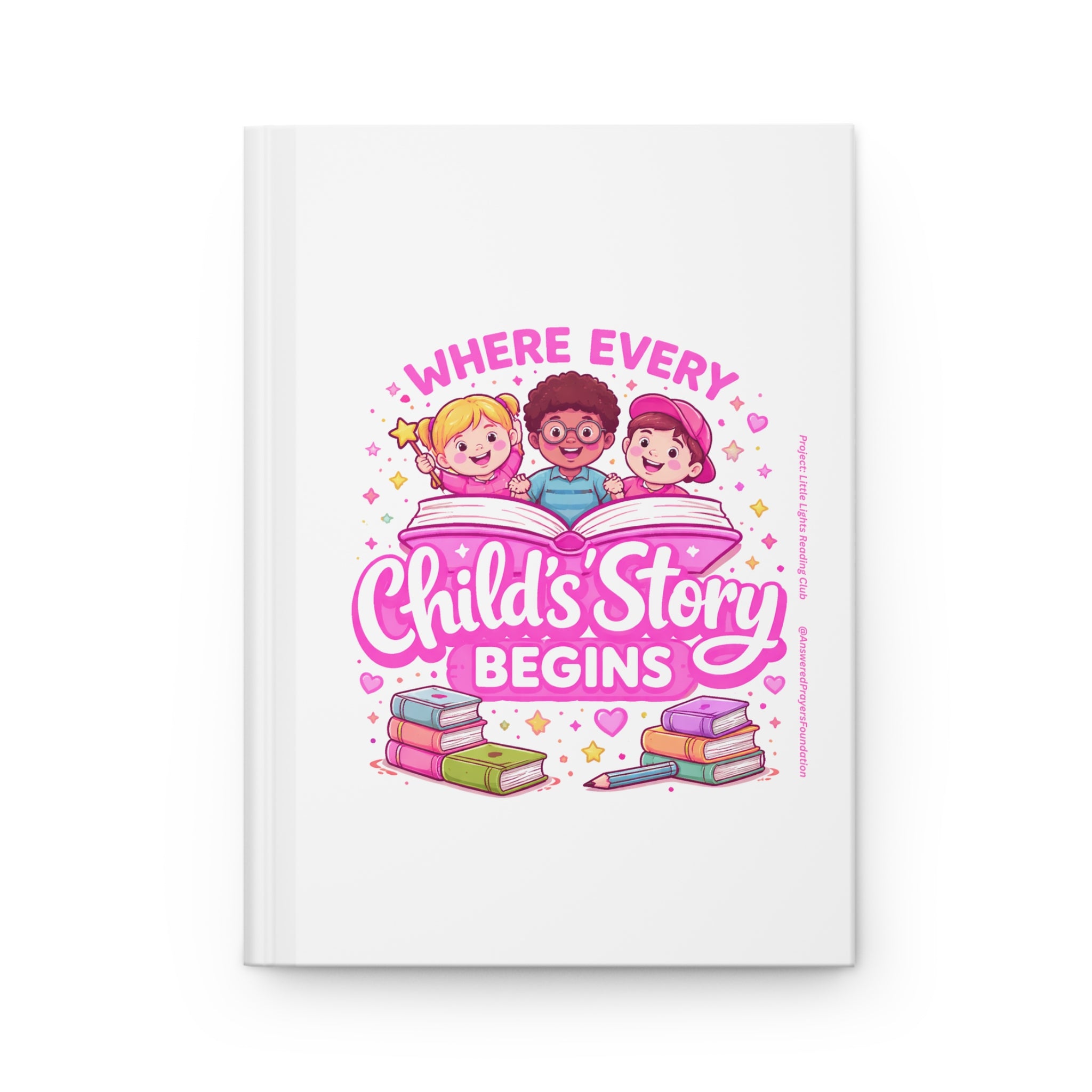 Where Every Child's Story Begins Journal | Hardcover Matte Notebook