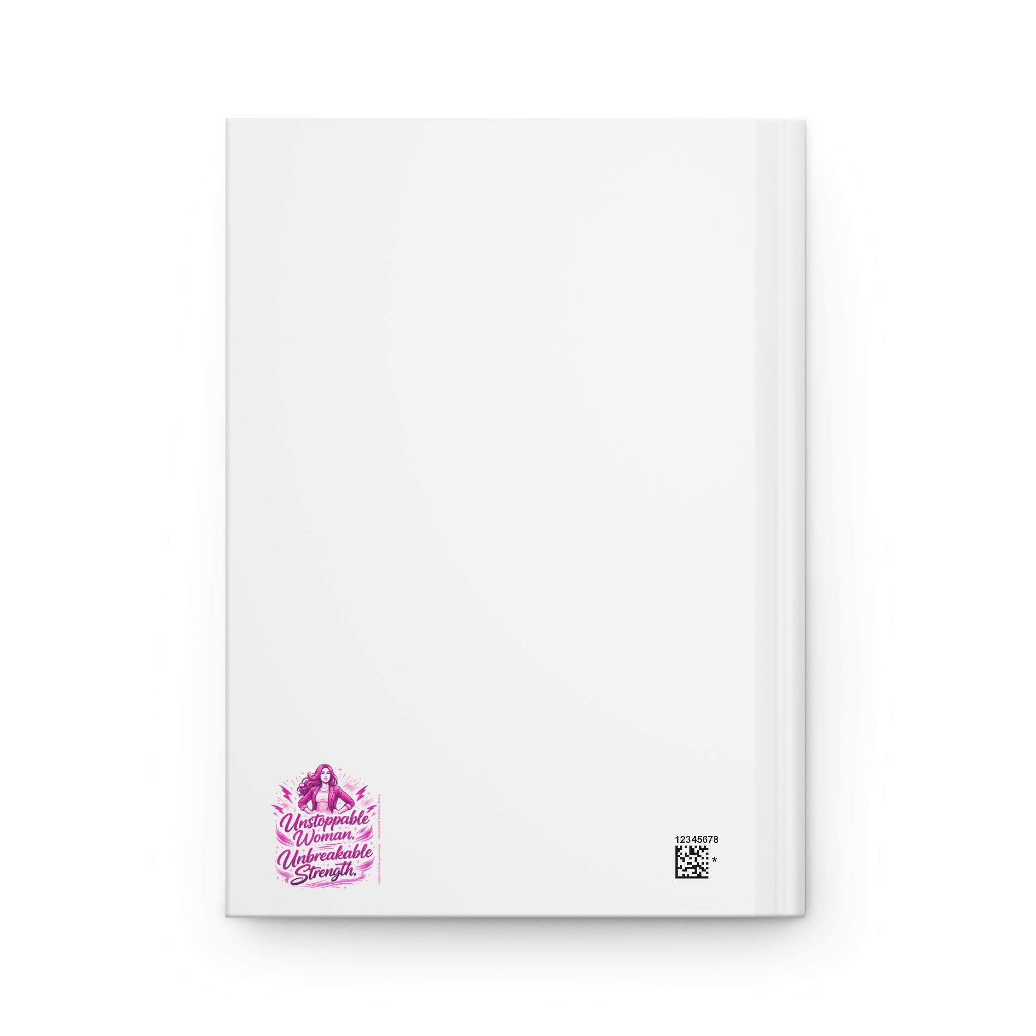 Unstoppable Woman Unbreakable Strength Journal | Hardcover Notebook