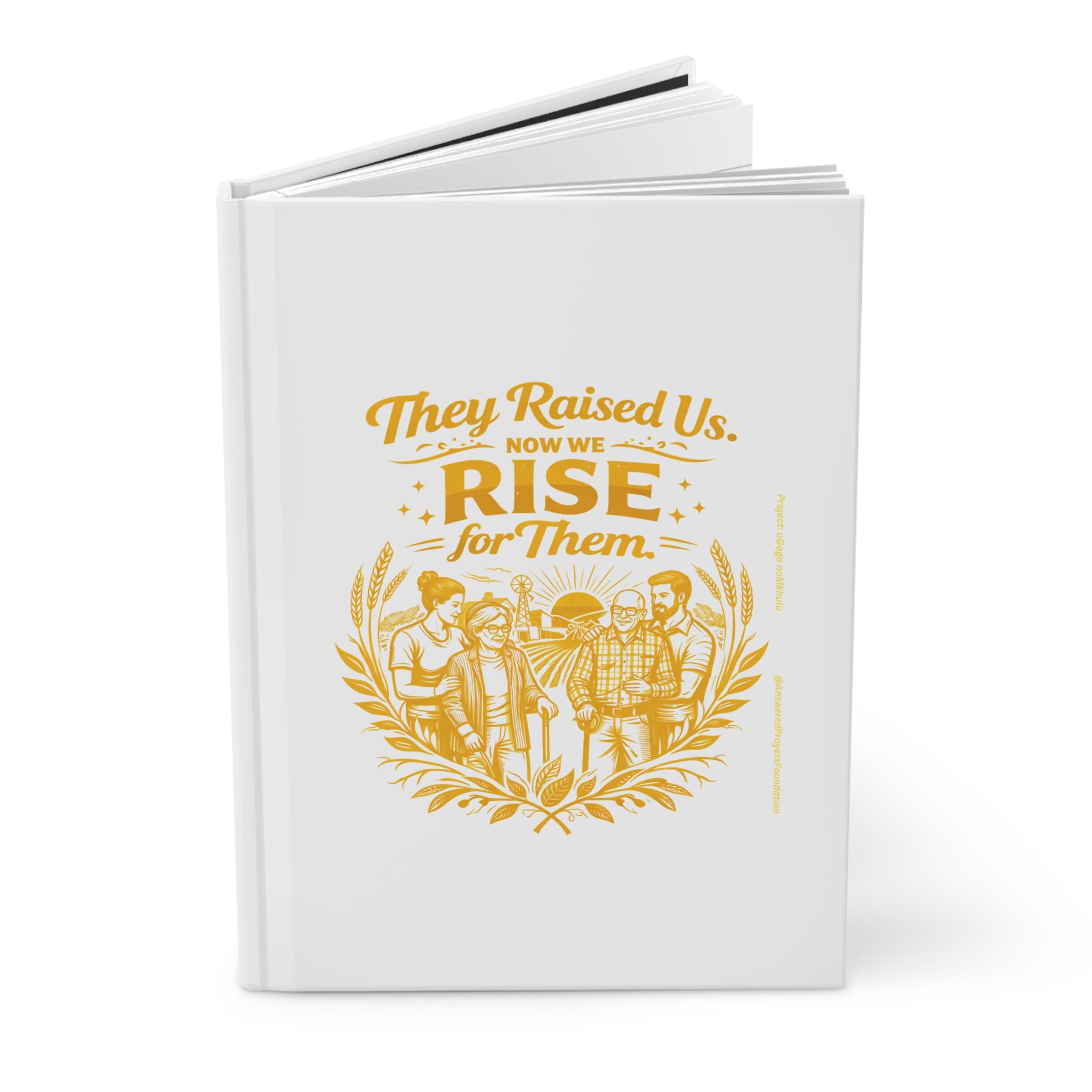 They Raised Us Now We Rise for Them Journal | Hardcover Matte Notebook