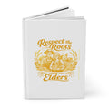 Respect the Roots Honor the Elders Journal | Hardcover Matte Notebook