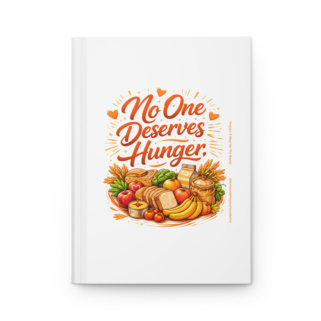 No One Deserves Hunger Journal | Food Justice Hardcover Notebook
