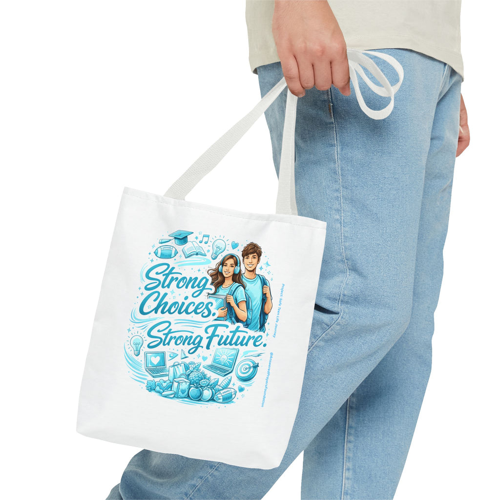 Strong Choices Strong Futures Tote Bag | Educational Teens Illustration