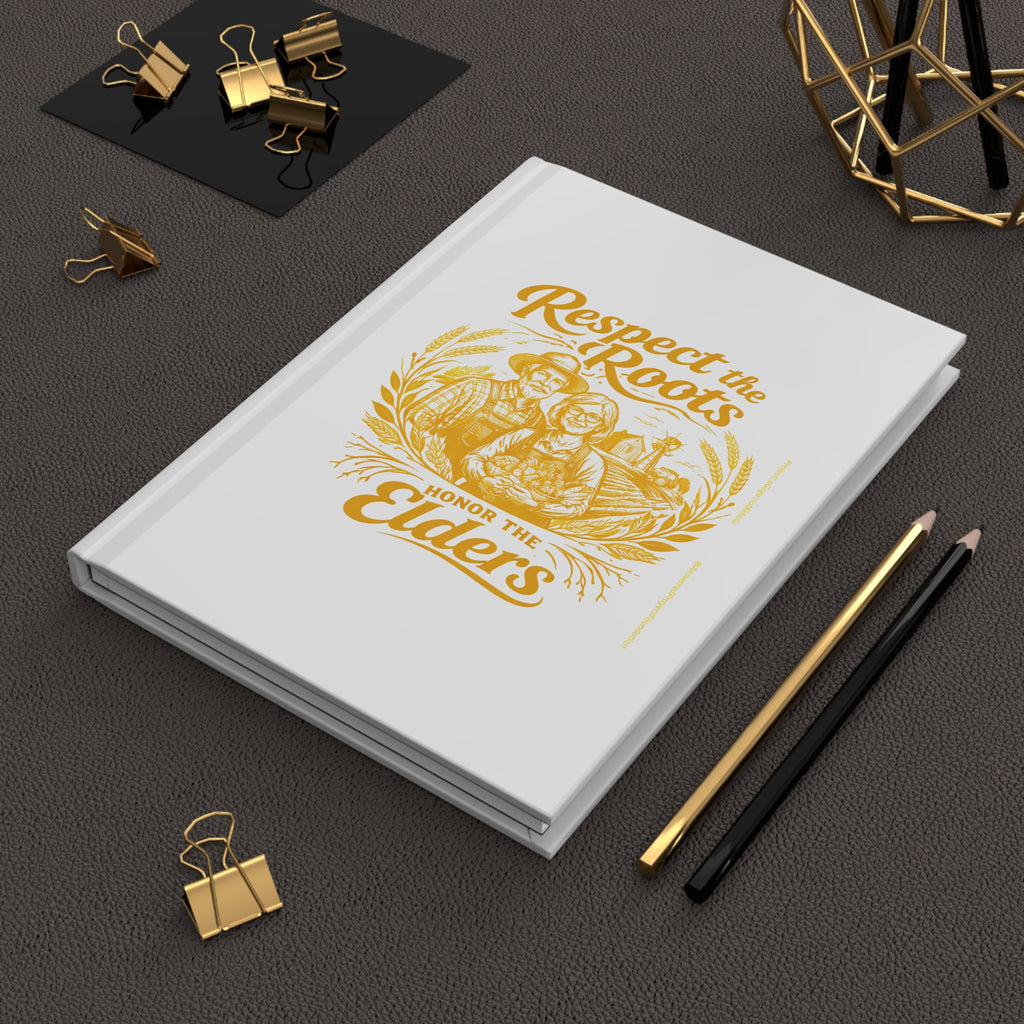 Respect the Roots Honor the Elders Journal | Hardcover Matte Notebook