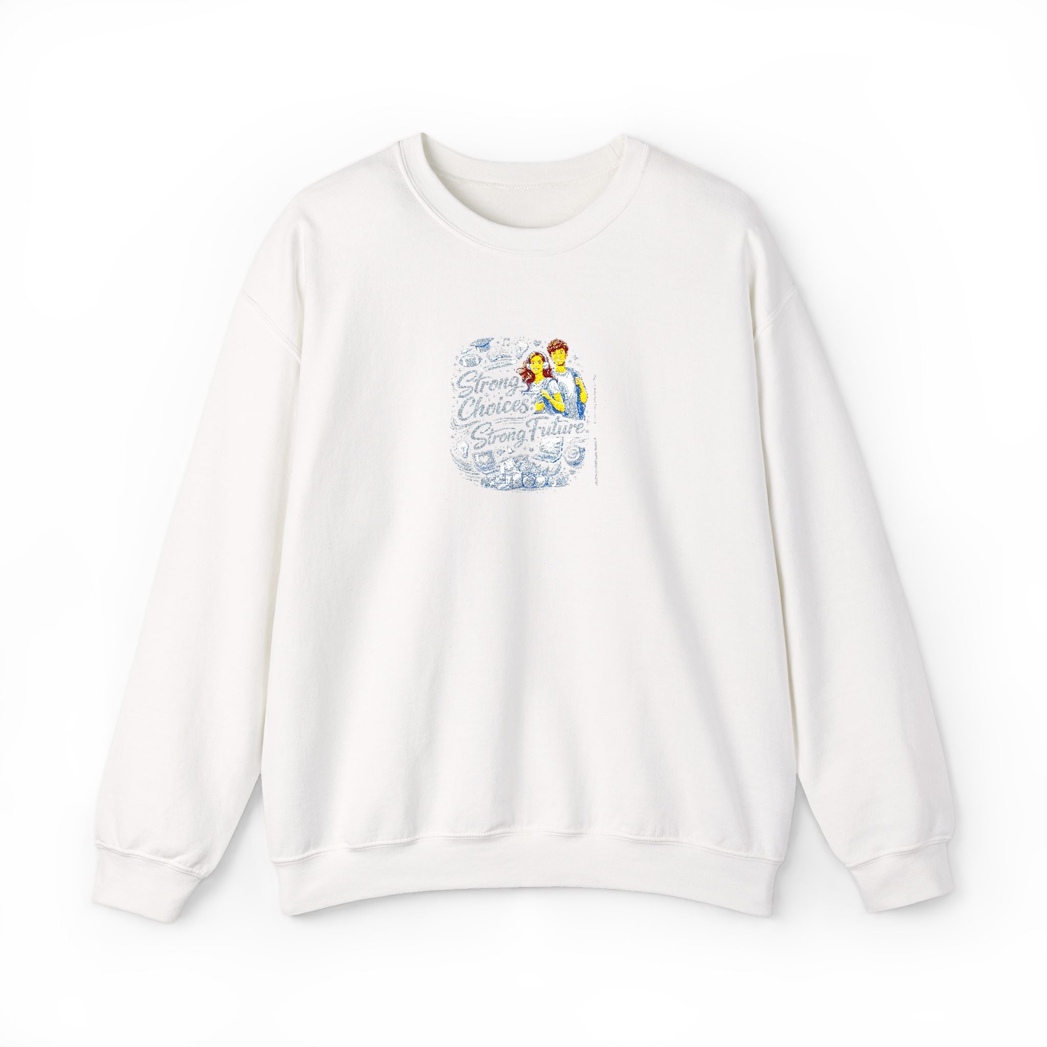 Strong Choices Strong Future Sweatshirt | Crewneck Sweatshirt