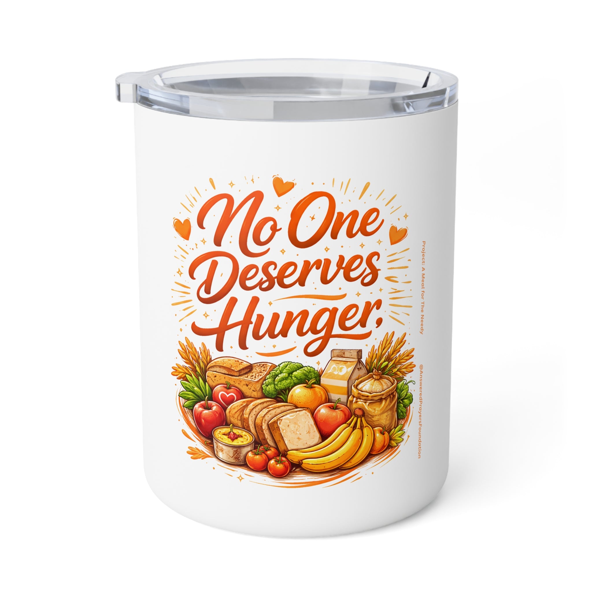 No One Deserves Hunger Insulated Mug | 10oz Travel Tumbler