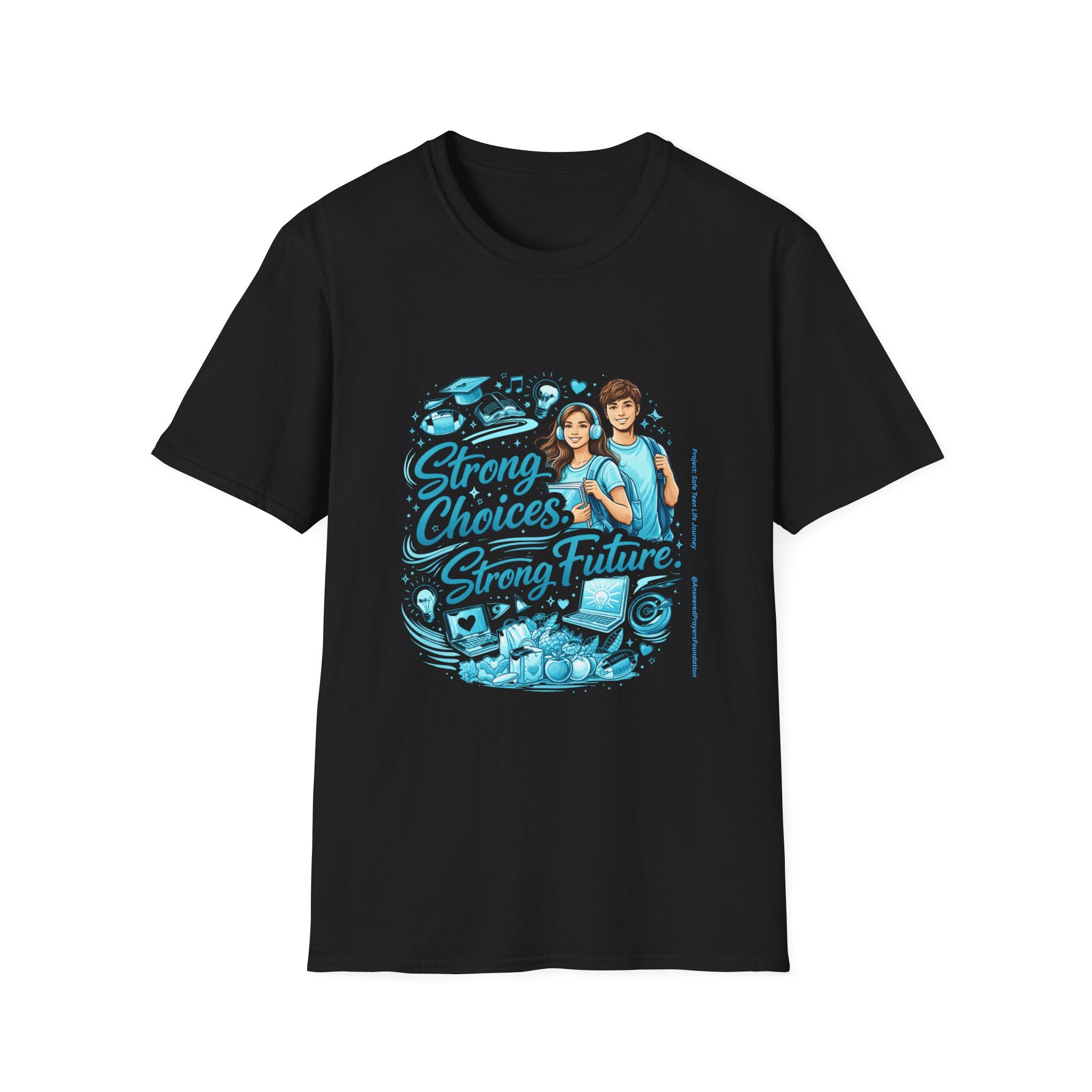 Strong Choices Strong Future T-Shirt | Youth Development Awareness T-Shirt