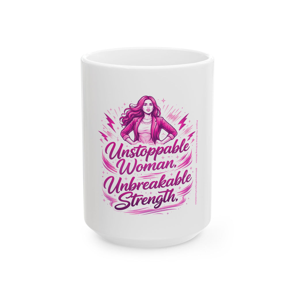 Unstoppable Woman Unbreakable Strength Mug | Women Empowerment Ceramic Coffee Mug