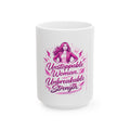 Unstoppable Woman Unbreakable Strength Mug | Women Empowerment Ceramic Coffee Mug