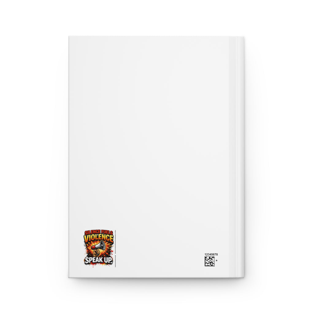 Silence Fuels Violence Speak Up Journal | Hardcover Notebook