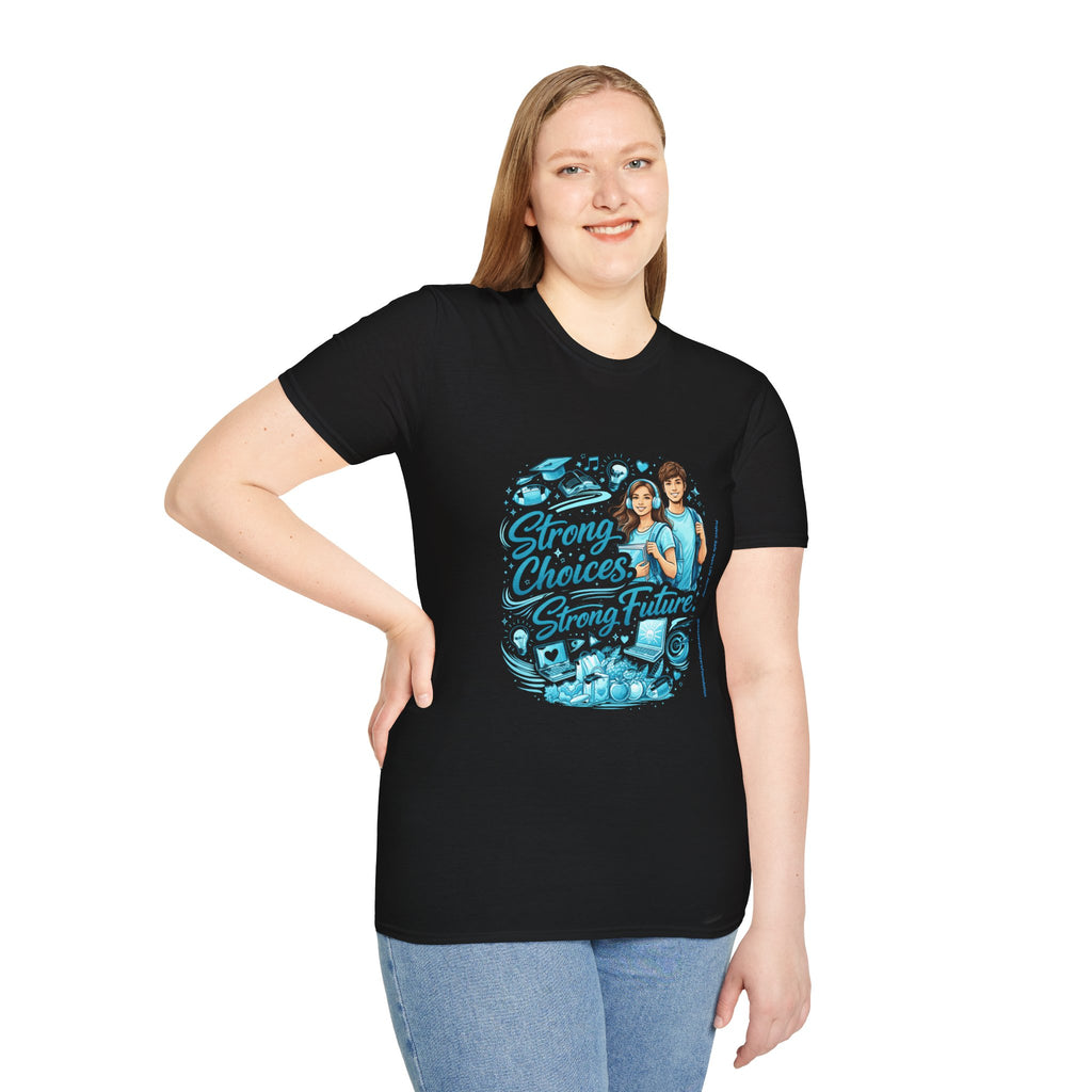 Strong Choices Strong Future T-Shirt | Youth Development Awareness T-Shirt