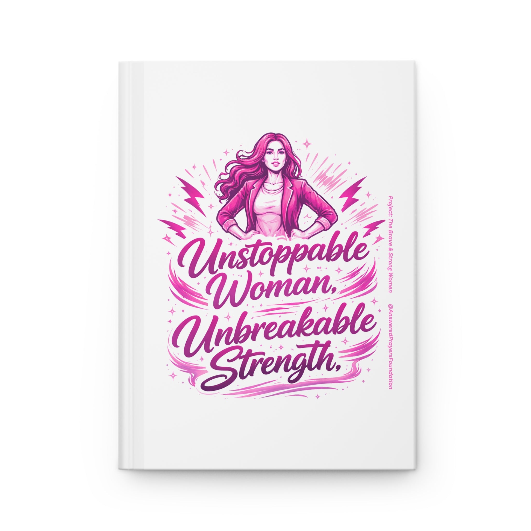 Unstoppable Woman Unbreakable Strength Journal | Hardcover Notebook