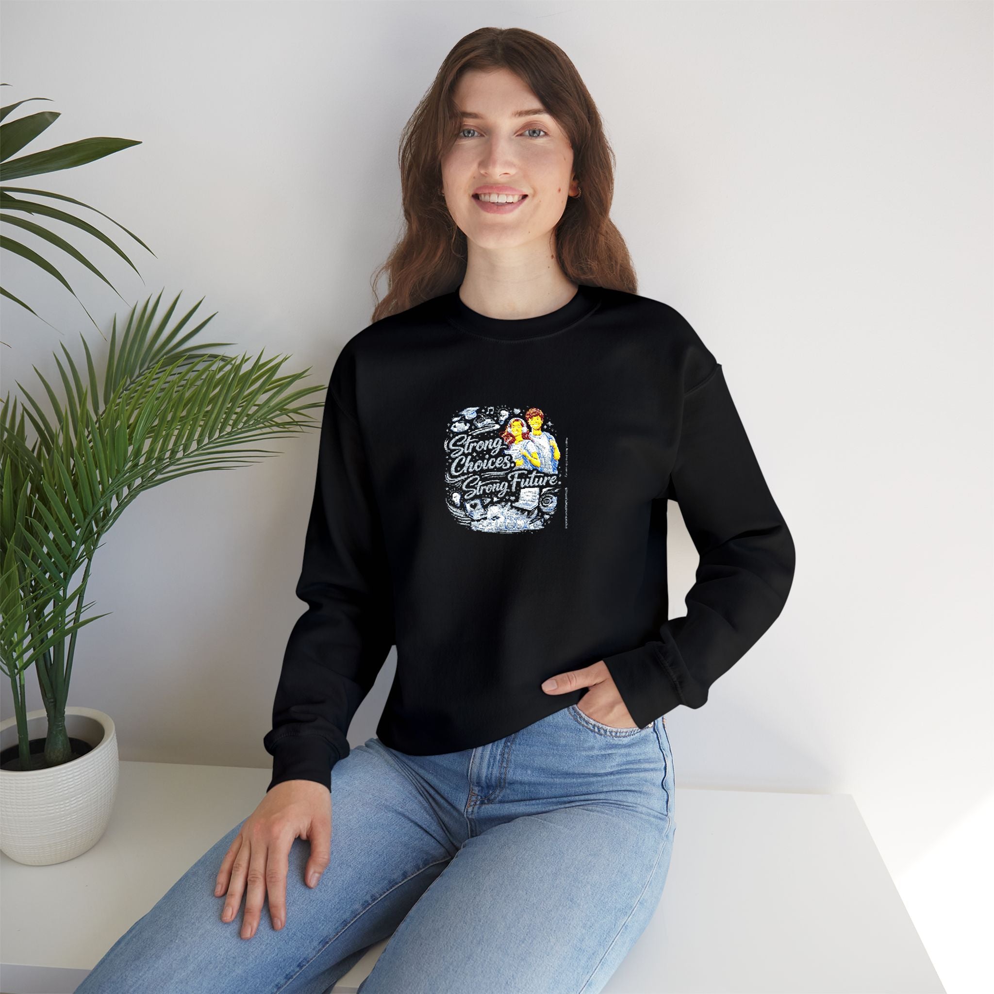Strong Choices Strong Future Sweatshirt | Crewneck Sweatshirt