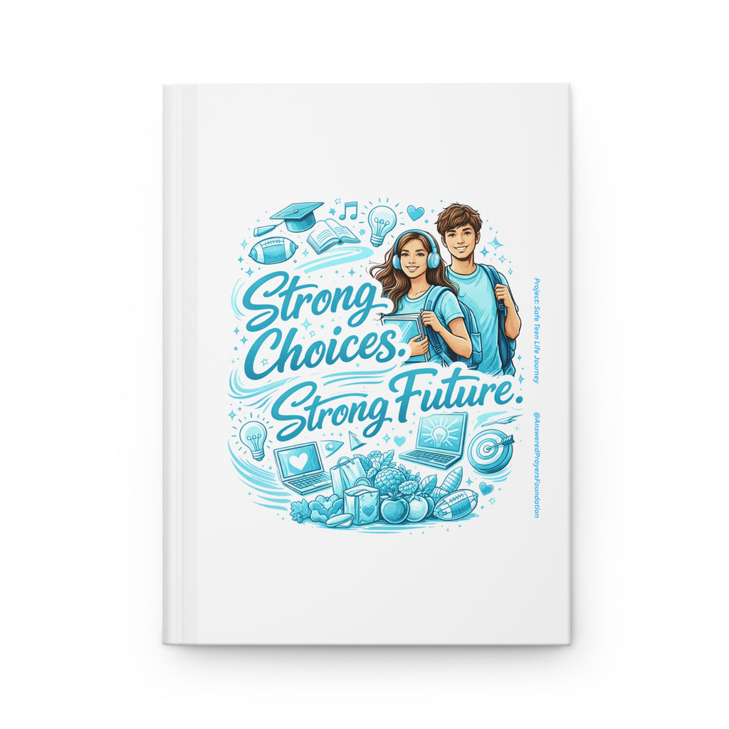 Strong Choices Strong Future Journal | Hardcover Matte Notebook