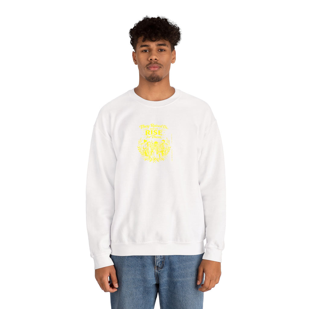 They Raised Us Now We Rise for Them Crewneck Sweatshirt