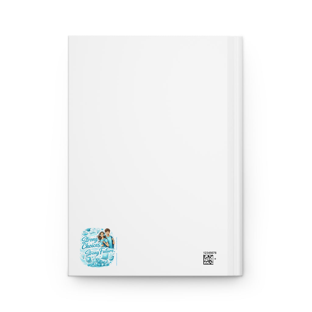 Strong Choices Strong Future Journal | Hardcover Matte Notebook
