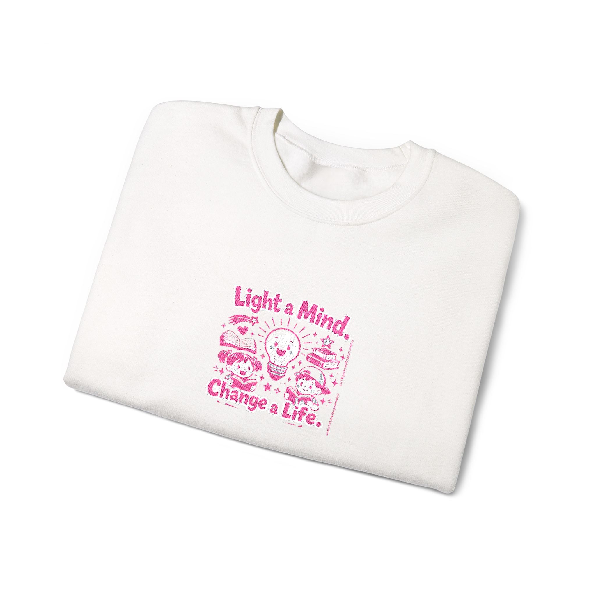 Light A Mind Change A Life Sweatshirt | Crewneck Sweatshirt