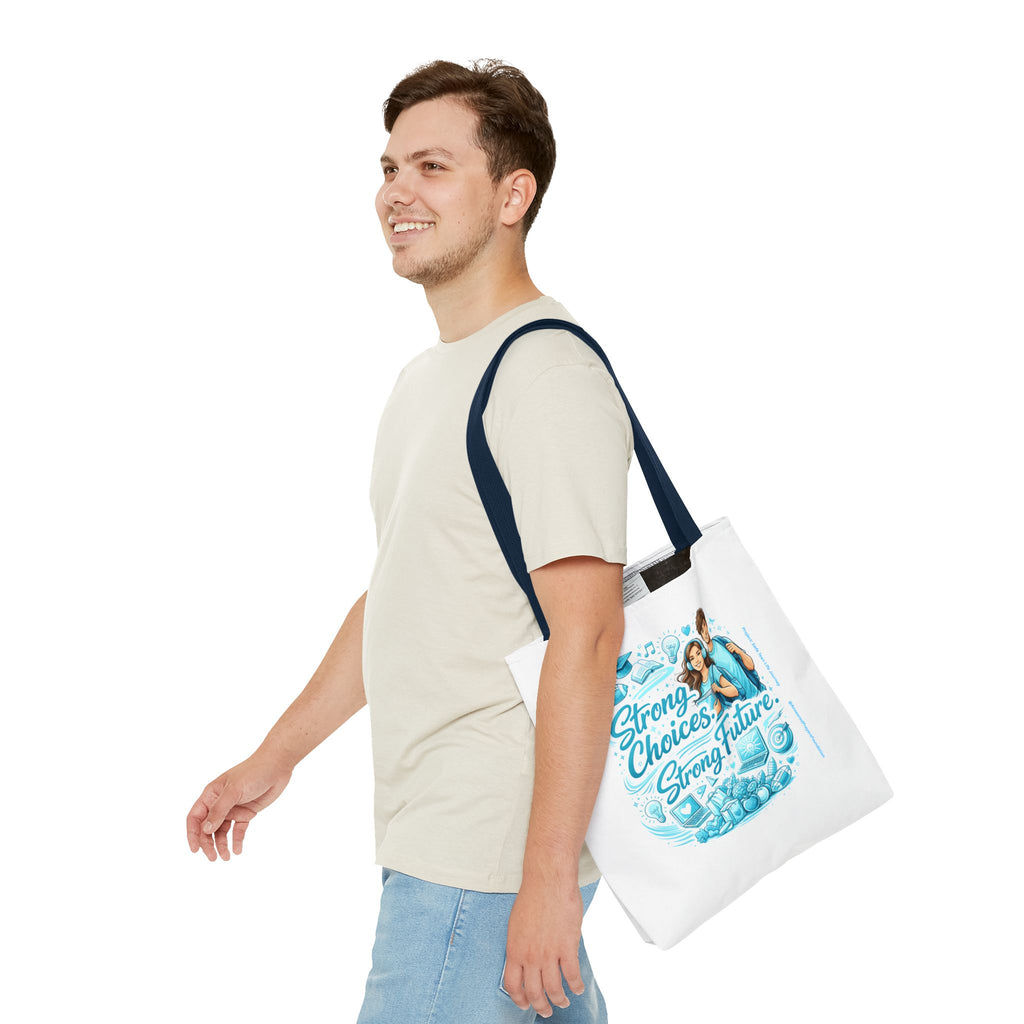 Strong Choices Strong Futures Tote Bag | Educational Teens Illustration