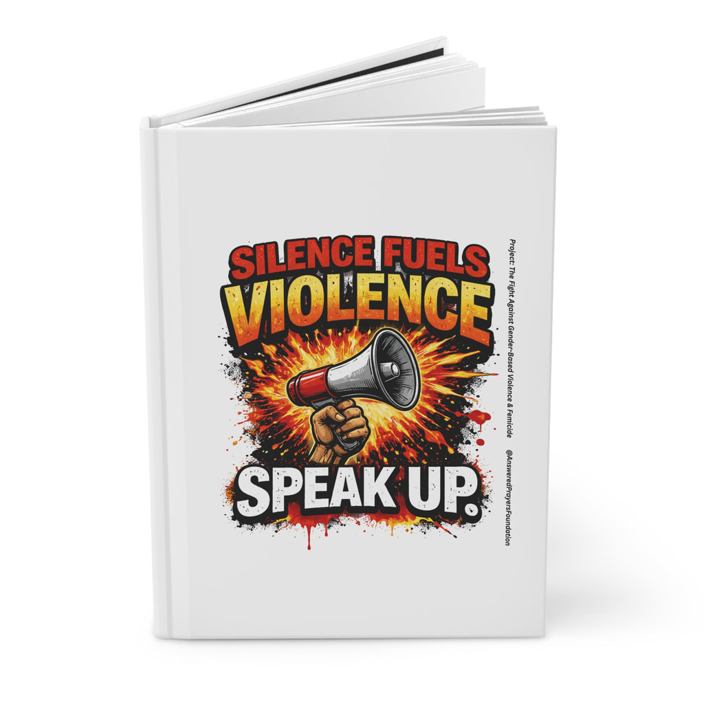 Silence Fuels Violence Speak Up Journal | Hardcover Notebook