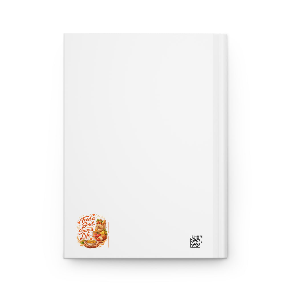 Feed a Soul Save a Life Journal | Hardcover Matte Notebook