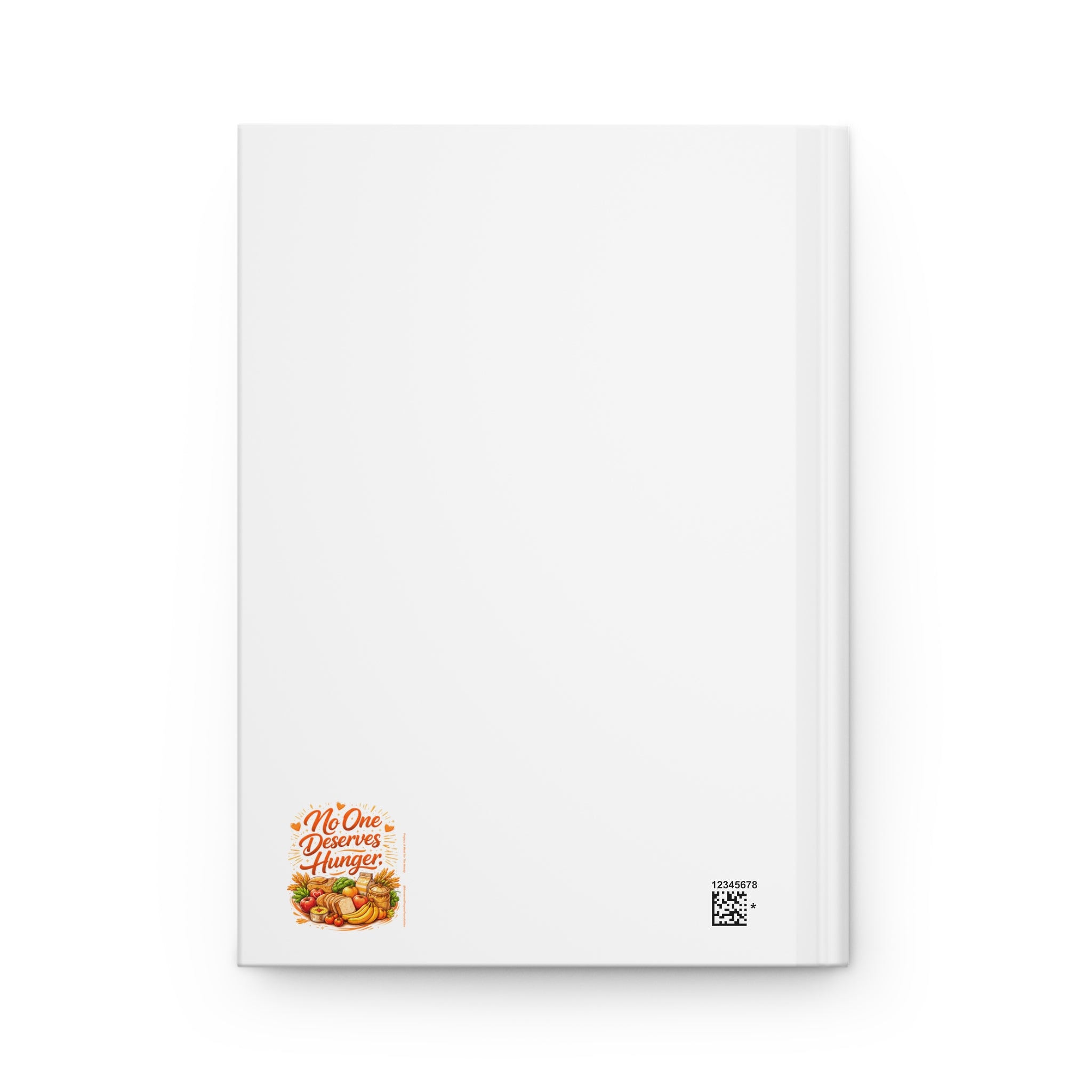 No One Deserves Hunger Journal | Food Justice Hardcover Notebook