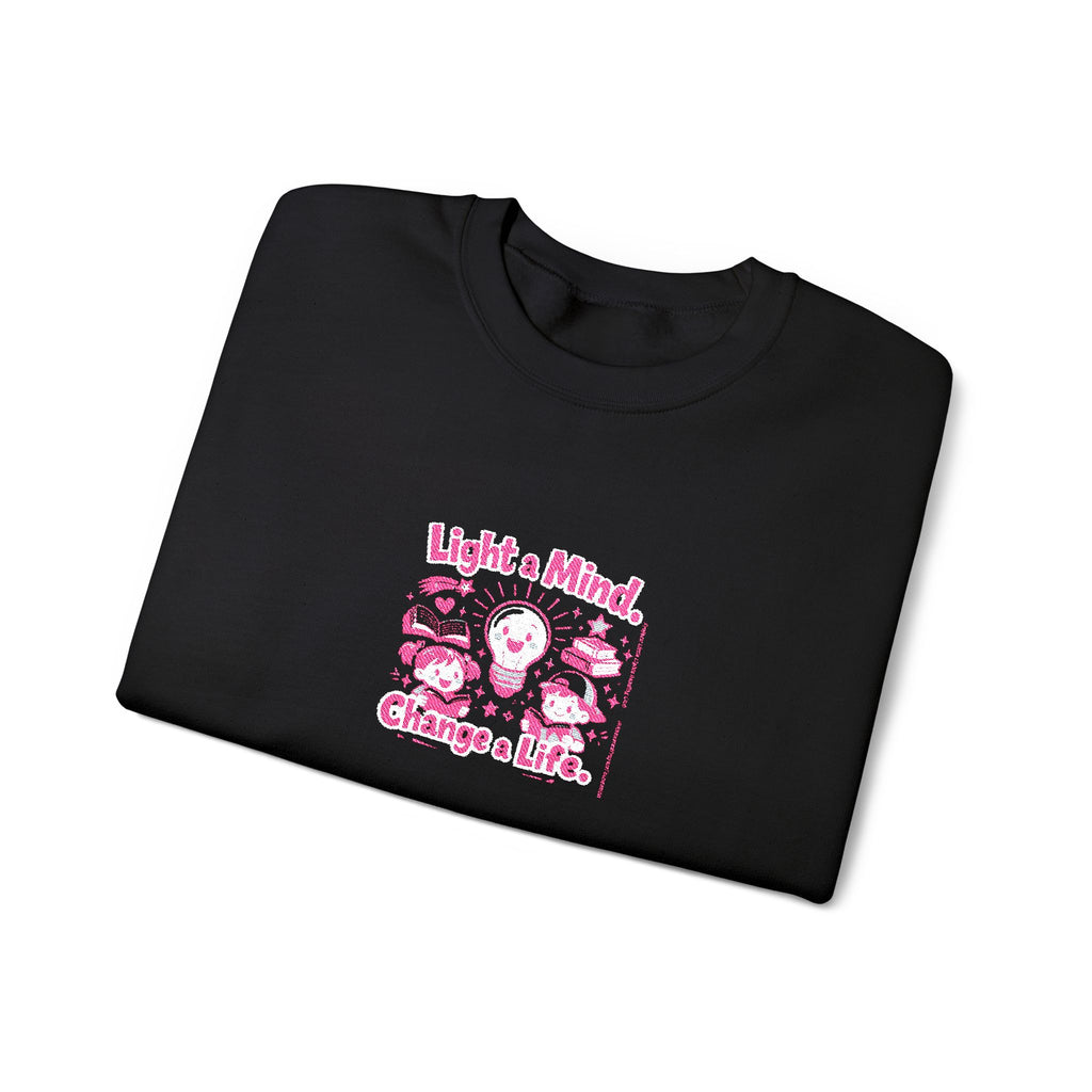 Light A Mind Change A Life Sweatshirt | Crewneck Sweatshirt