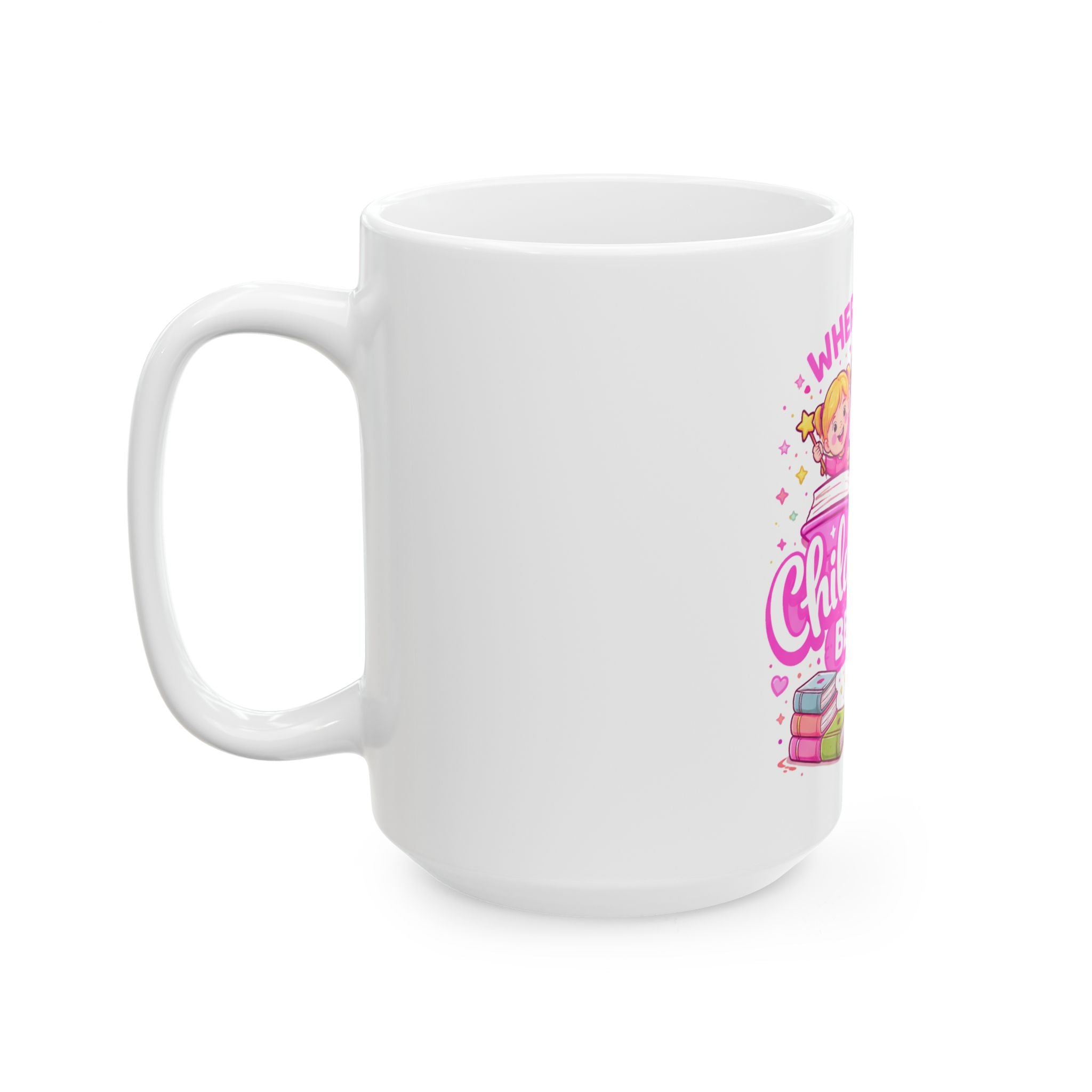 Where Every Child's Story Begins Mug | Ceramic Coffee Mug