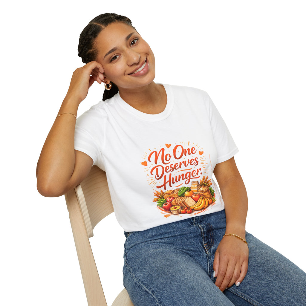 No One Deserves Hunger T-Shirt | Hunger Alleviation Awareness T-Shirt