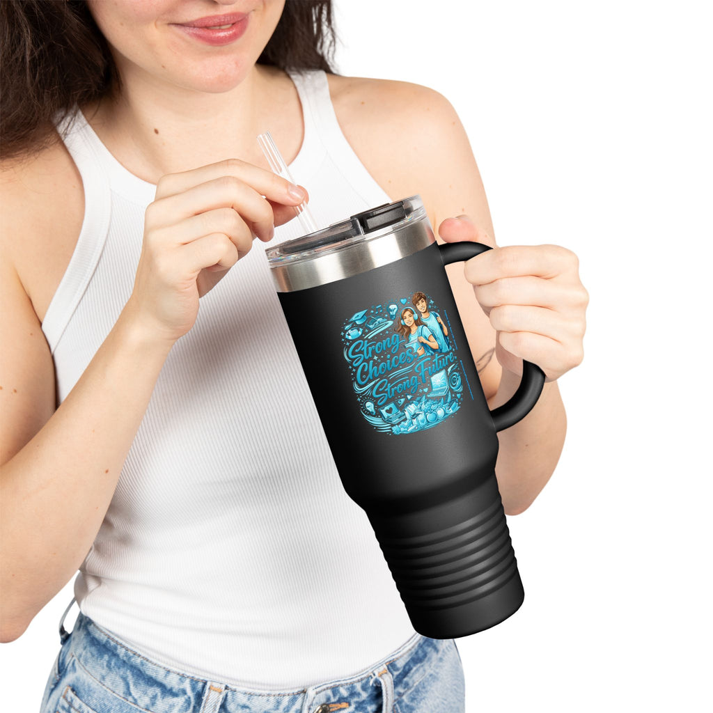 Strong Choices Strong Future Travel Mug | 40oz Insulated Tumbler