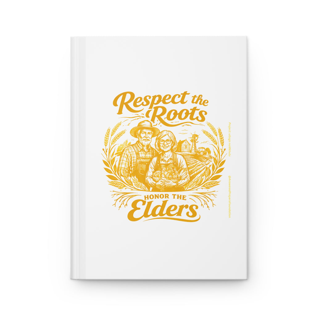 Respect the Roots Honor the Elders Journal | Hardcover Matte Notebook