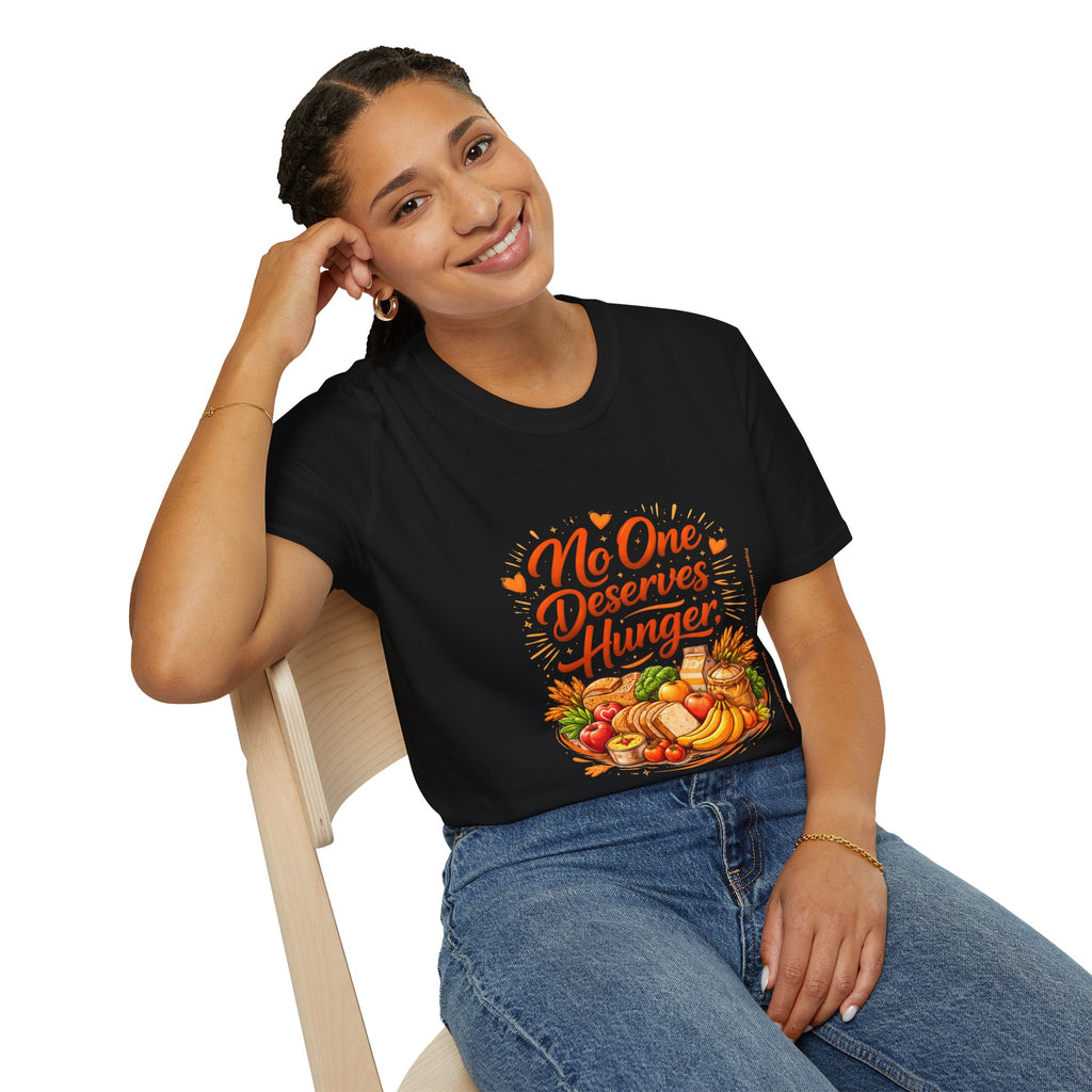 No One Deserves Hunger T-Shirt | Hunger Alleviation Awareness T-Shirt